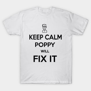 POPPY WILL FIX IT T-Shirt